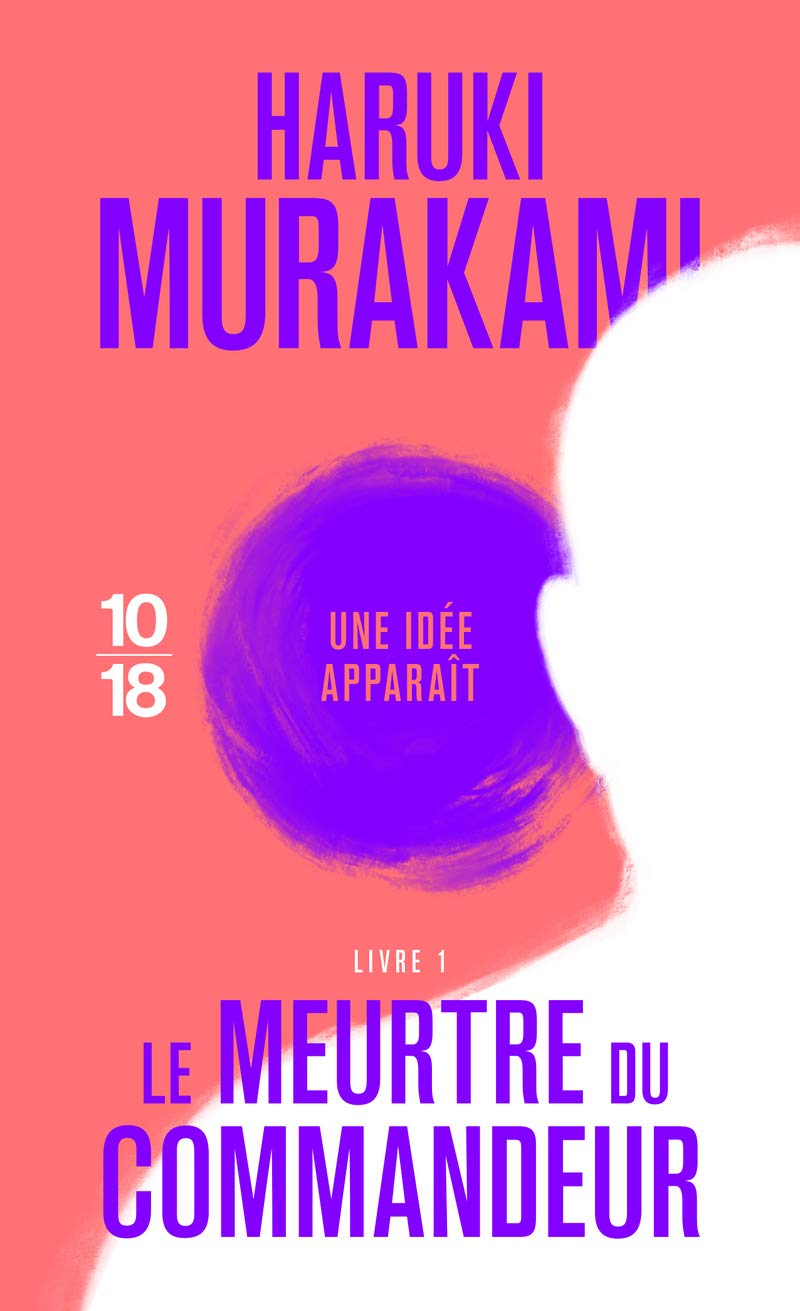 Le meurtre du commandeur - Volume 1 | Haruki Murakami