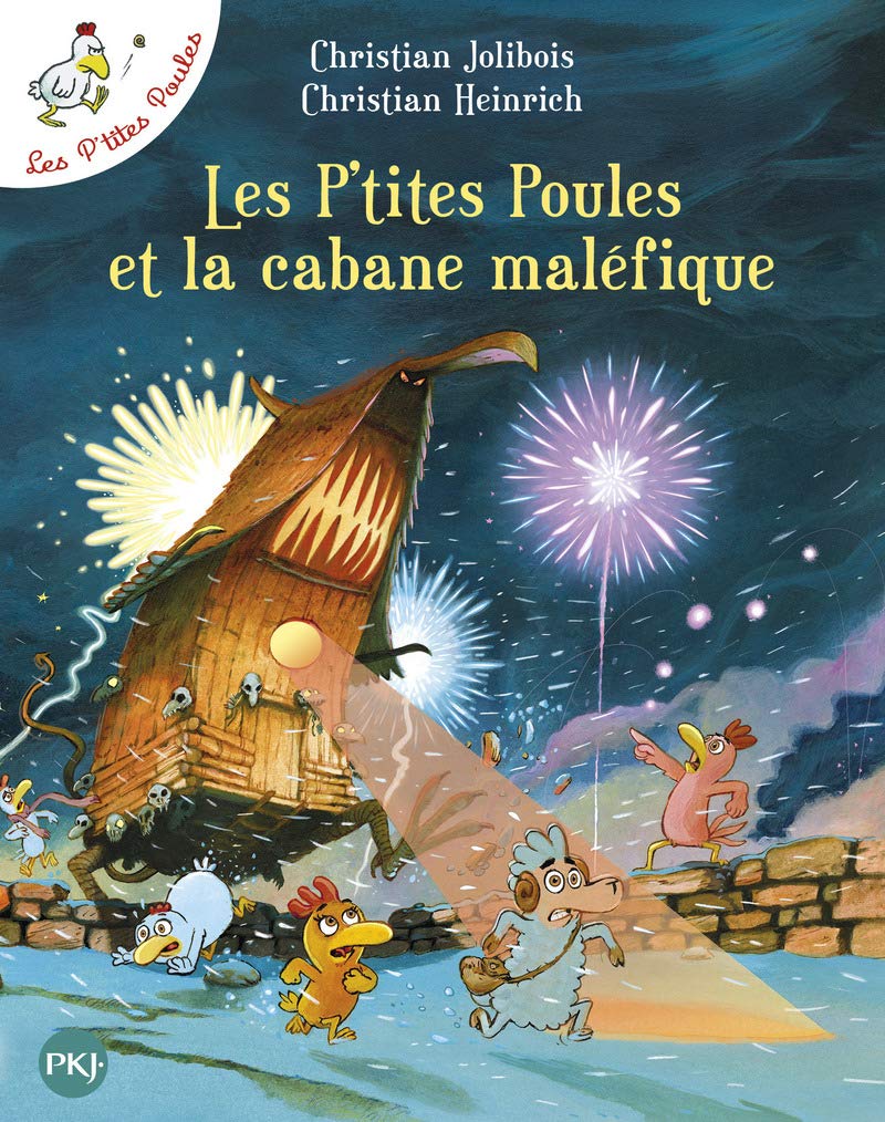 Les P\'tites Poules et la cabane malefique | Christian Jolibois