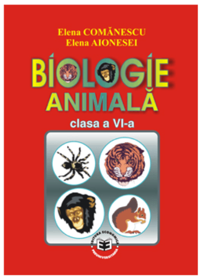 Biologie animala - Clasa a VI-a | Eleena Comanescu, Elena Aionesei