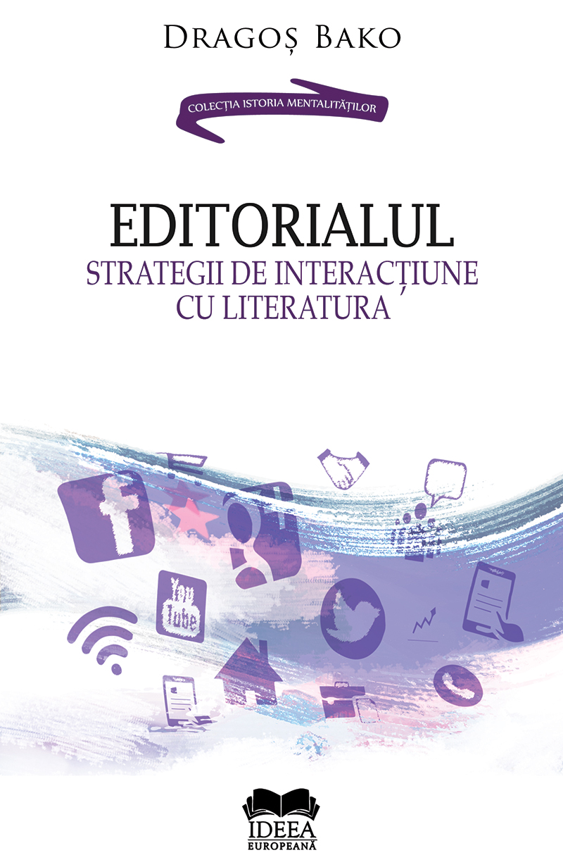Editorialul. Strategii de interactiune cu literatura | Dragos Bako carturesti.ro