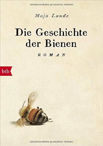 Die Geschichte der Bienen | Maja Lunde