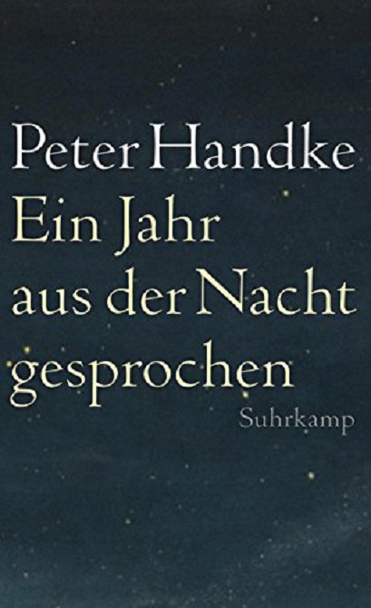 Ein Jahr aus der Nacht gesprochen | Peter Handke