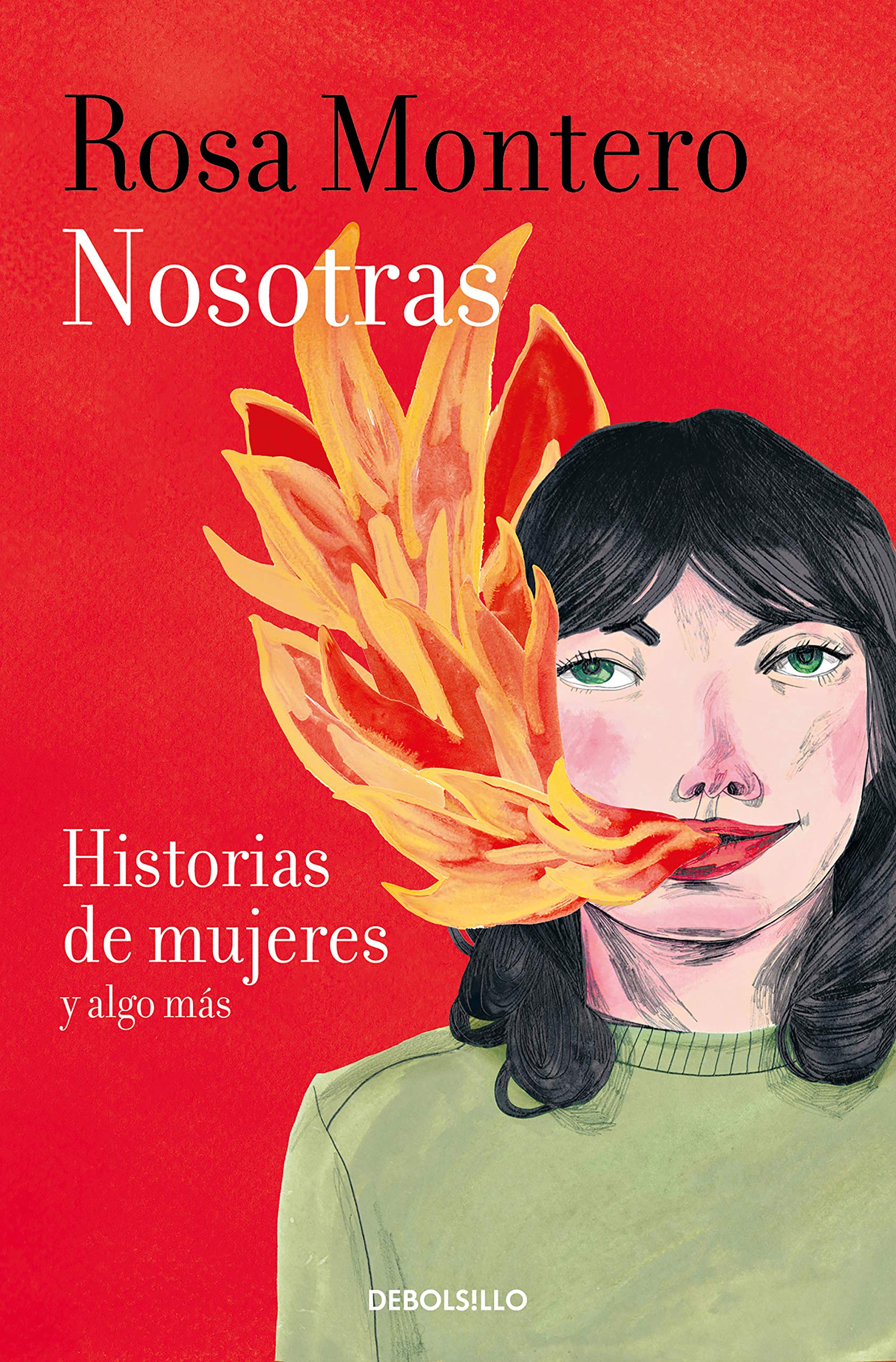 Nosotras historias de mujeres y algo mas | Rosa Montero