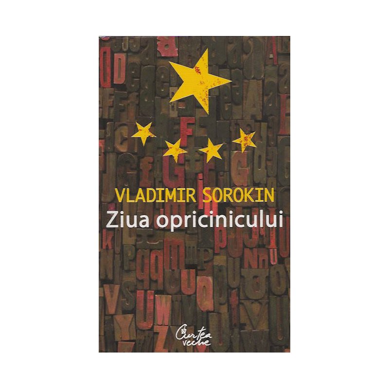 Ziua opricinicului | Vladimir Sorokin