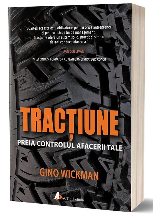 Tractiune | Gino Wickman ACT si Politon