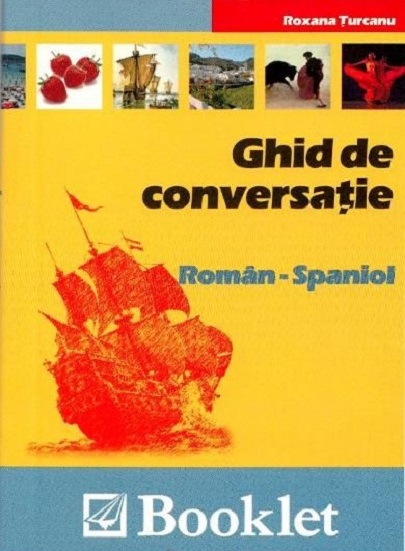 Ghid de conversatie roman-spaniol | Roxana Turcanu