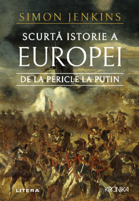 Scurta istorie a Europei de la Pericle la Putin | Simon Jenkins carte