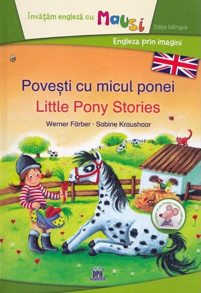 Povesti cu micul ponei - Little Pony Stories | Sabine Kraushaar