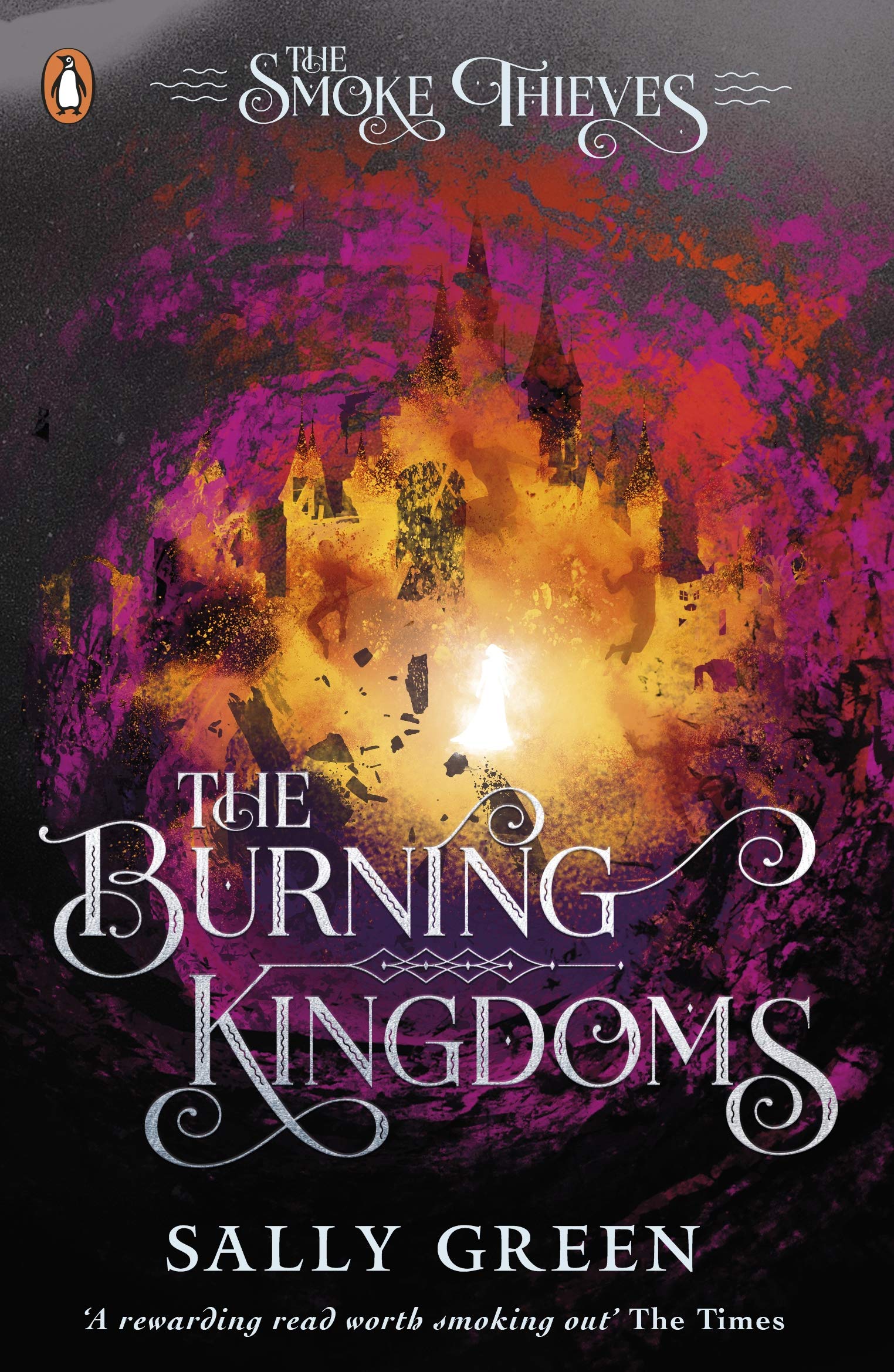 Burning Kingdoms -The Smoke Thieves Book 3 | Sally Green image2