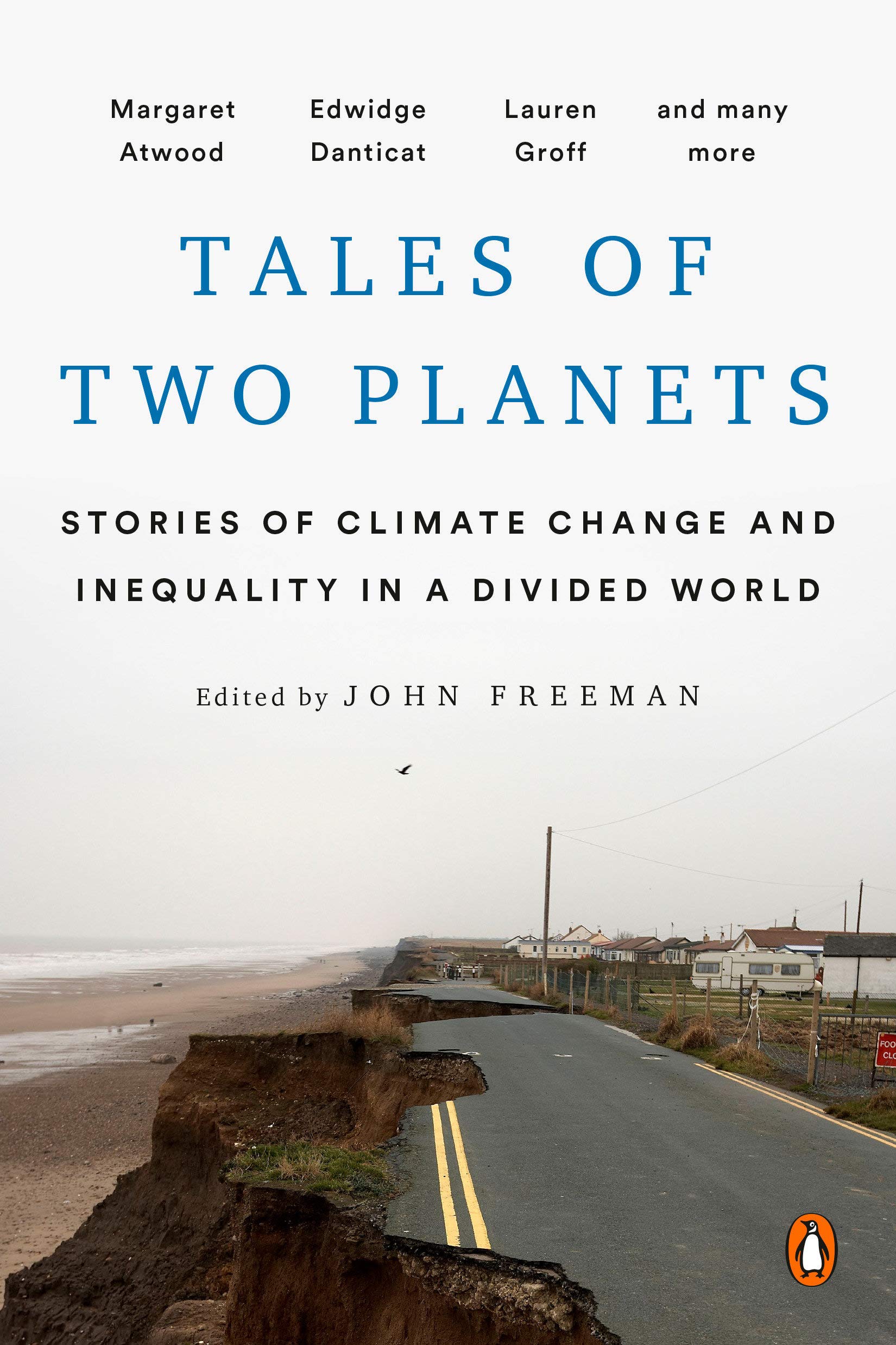 Tales Of Two Planets | John Freeman, Margaret Atwood, Arundhati Roy