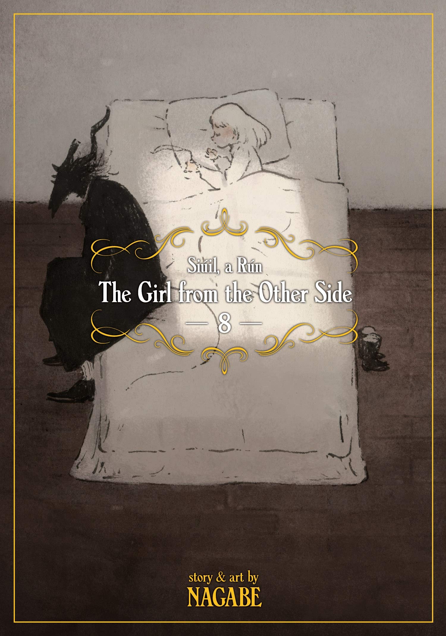 The Girl from the Other Side: Siuil, a Run. Volume 8 | Nagabe
