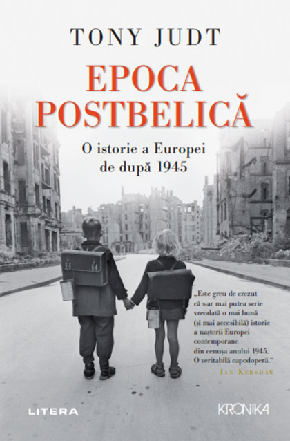 Epoca Postbelica. O istorie a Europei de dupa 1945 | Tony Judt carturesti.ro Carte