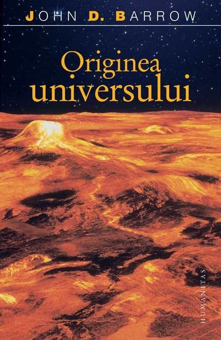 Originea universului. Reeditare | John D. Barrow