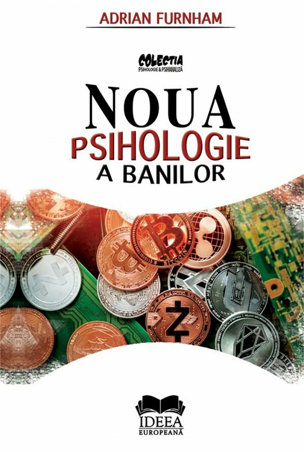 Noua psihologie a banilor | Adrian Furnham carturesti.ro poza bestsellers.ro