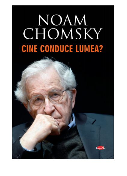 Cine conduce lumea? | Noam Chomsky carturesti 2022