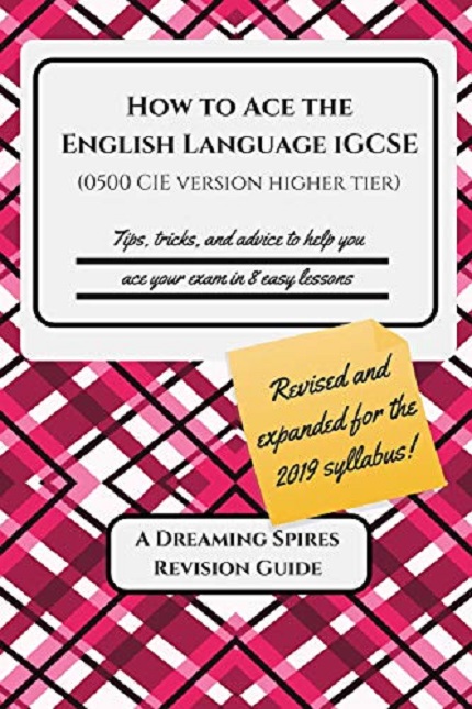 How to Ace the English Language IGCSE (0500 CIE version Higher Tier) | K. Patrick