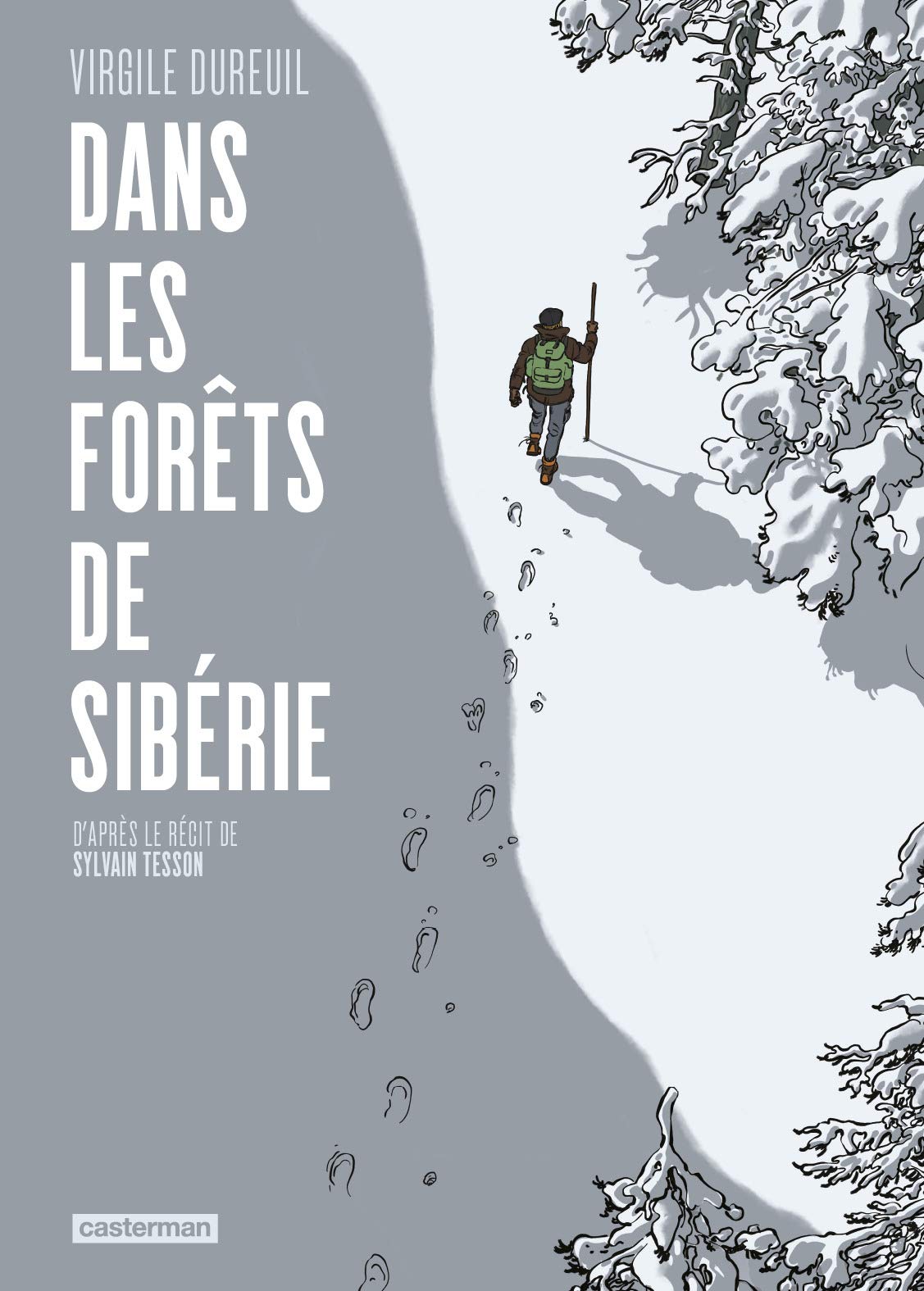 Dans les forets de Siberie | Virgile Dureuil, Sylvain Tesson