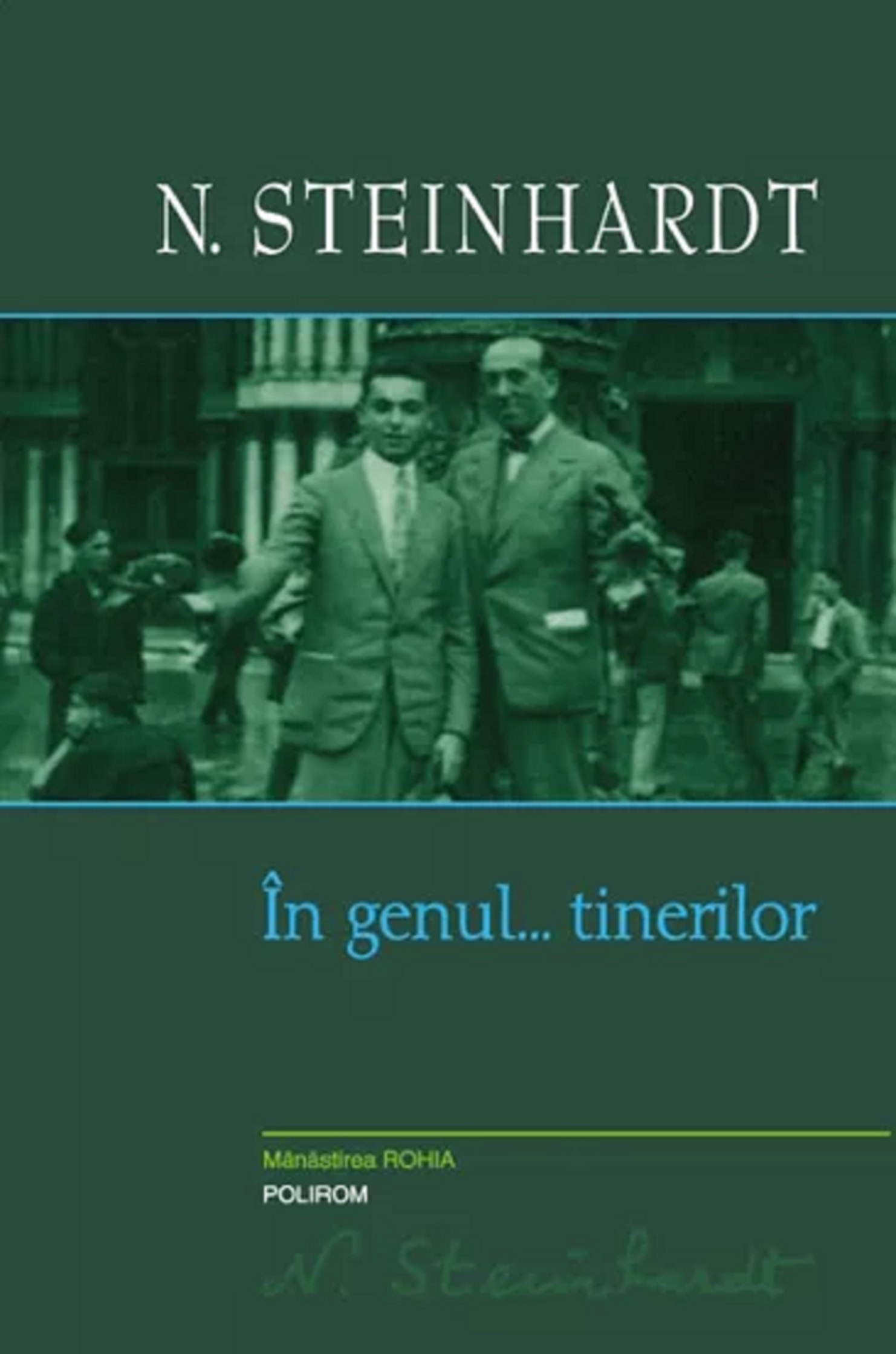 In genul...tinerilor | N. Steinhardt - 1 | YEO