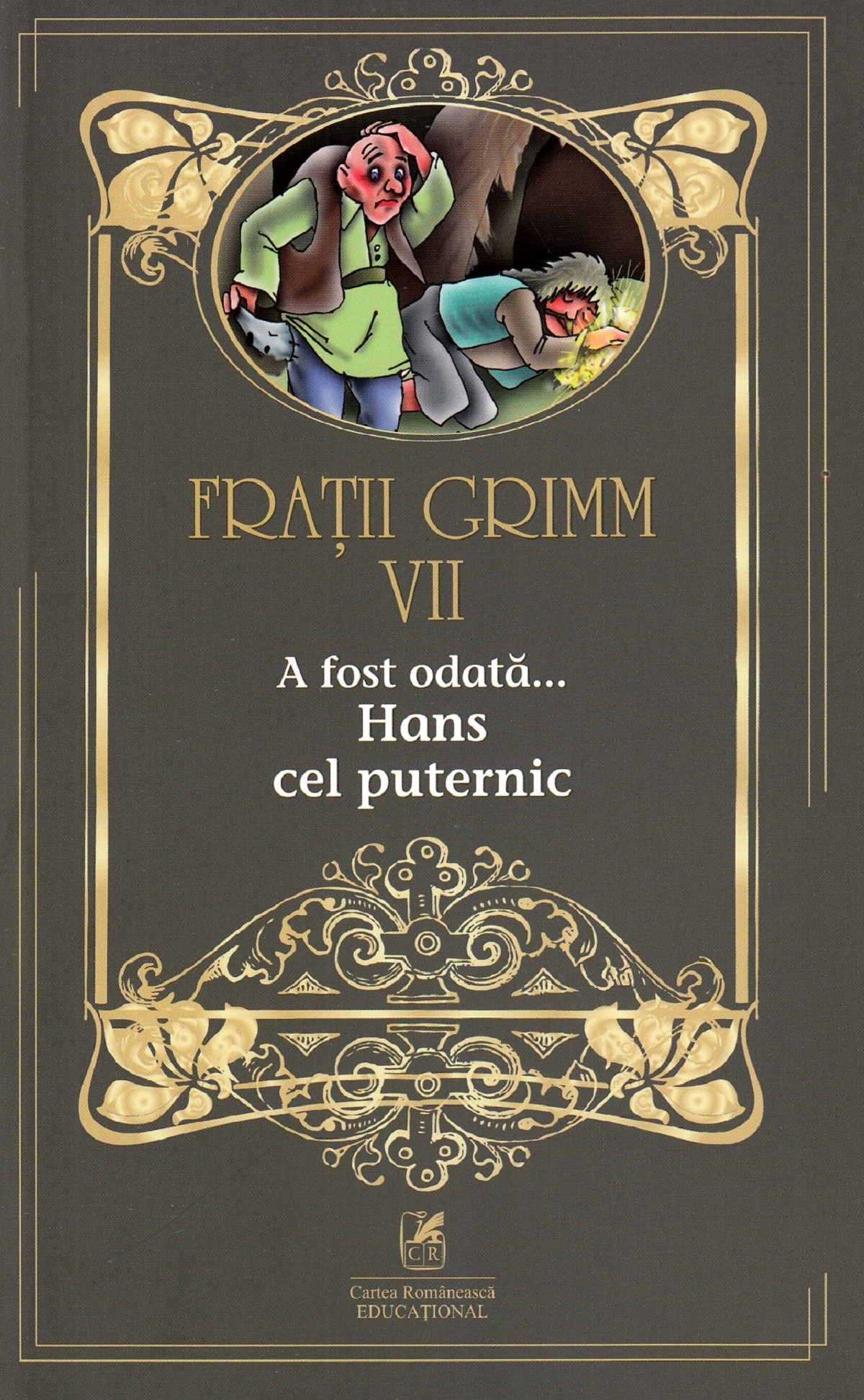 PDF A fost odata…Hans cel puternic | Fratii Grimm Cartea Romaneasca educational Bibliografie scolara