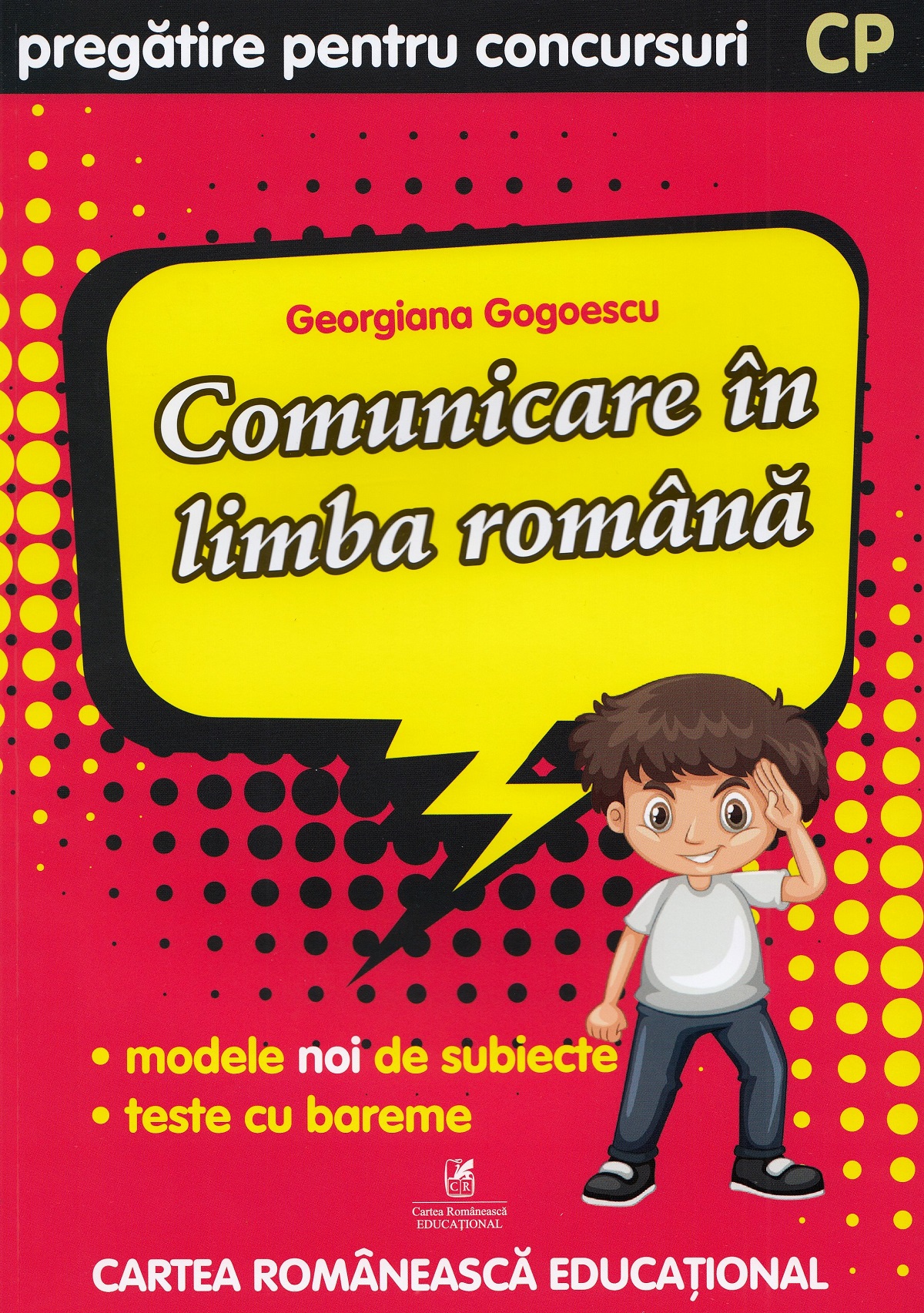 Comunicare in limba romana - Clasa pregatitoare - Pregatire pentru concursuri | Georgiana Gogoescu