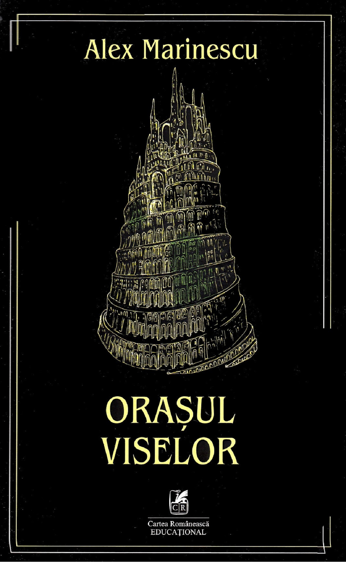 Orasul viselor | Alex Marinescu