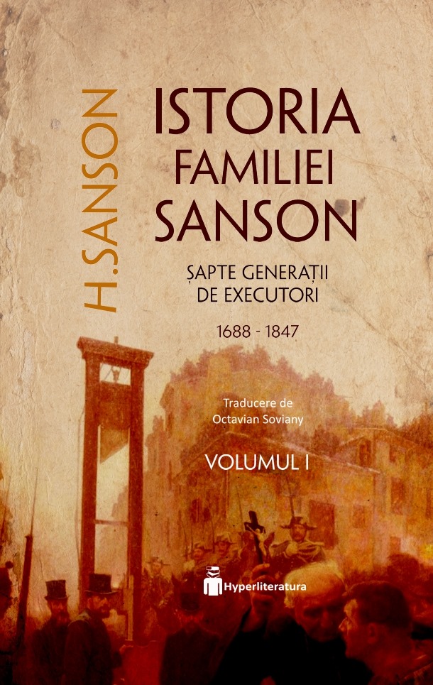 Istoria familiei Sanson | H. Sanson carturesti.ro imagine 2022 cartile.ro