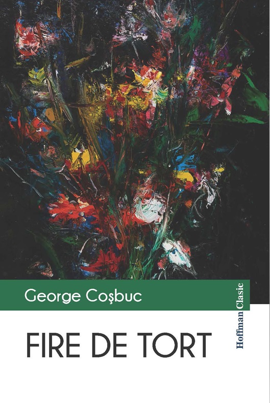 Fire de tort | George Cosbuc carturesti.ro Carte
