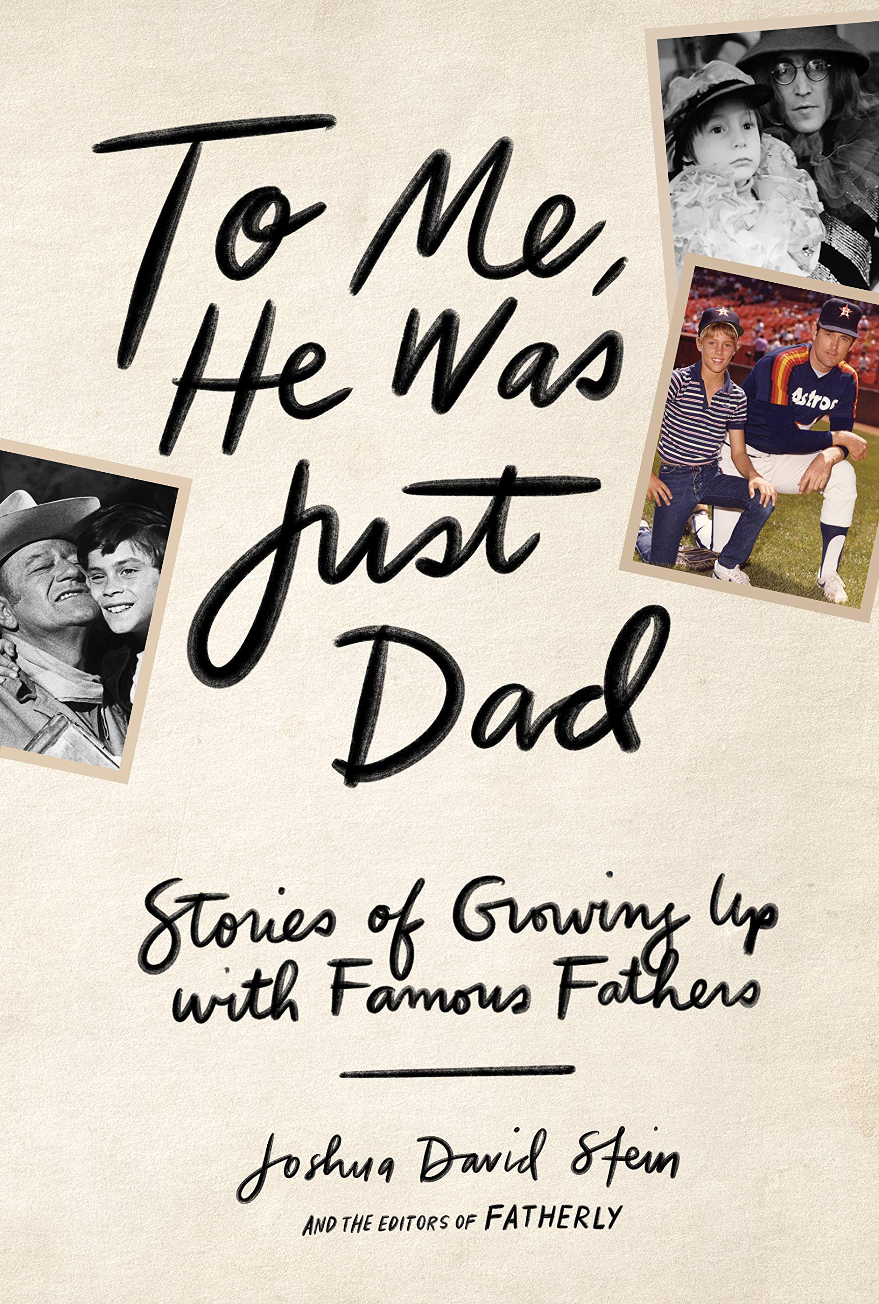 To Me, He Was Just Dad | Joshua David Stein