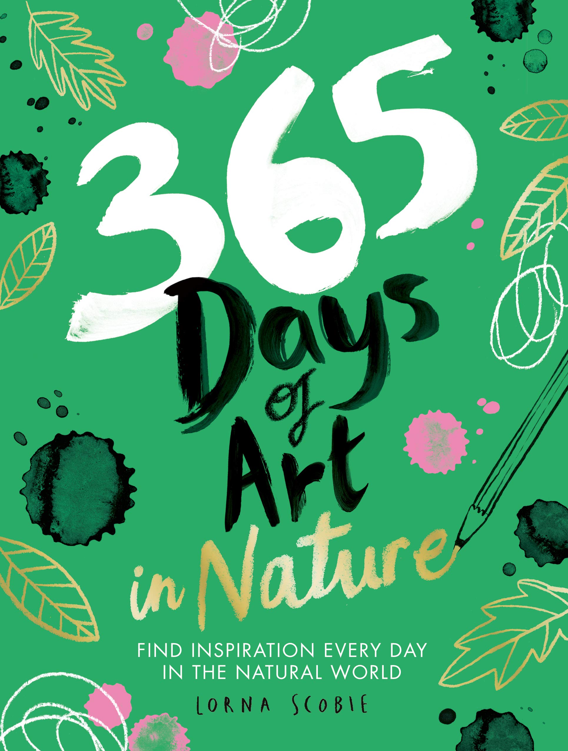 365 Days of Art in Nature | Lorna Scobie