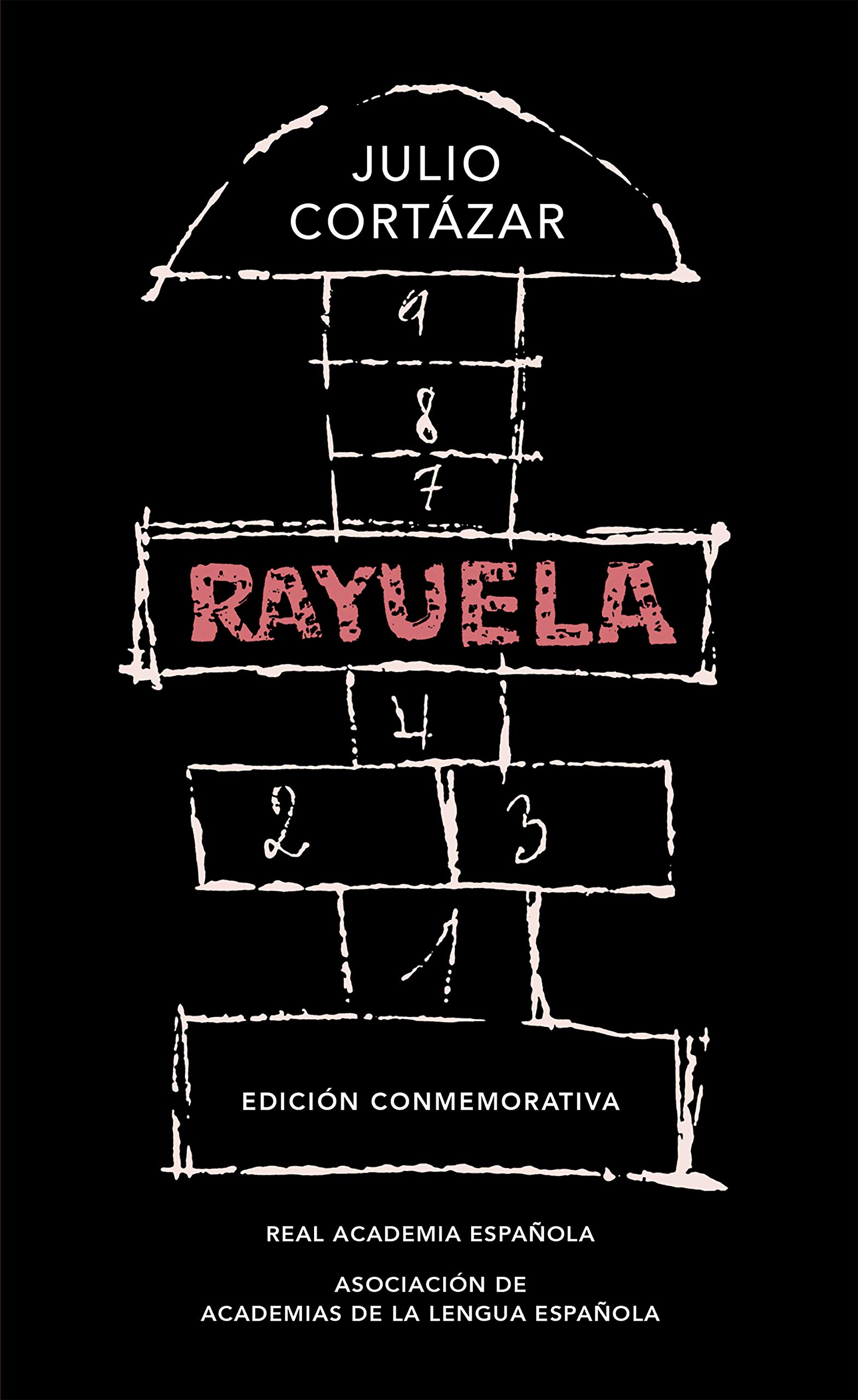 Rayuela. Edicion Conmemorativa | Julio Cortazar