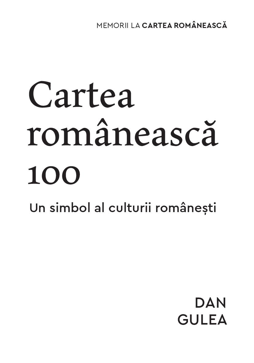 Cartea Romaneasca 100. Un simbol al culturii romanesti | Dan Gulea - 2 | YEO