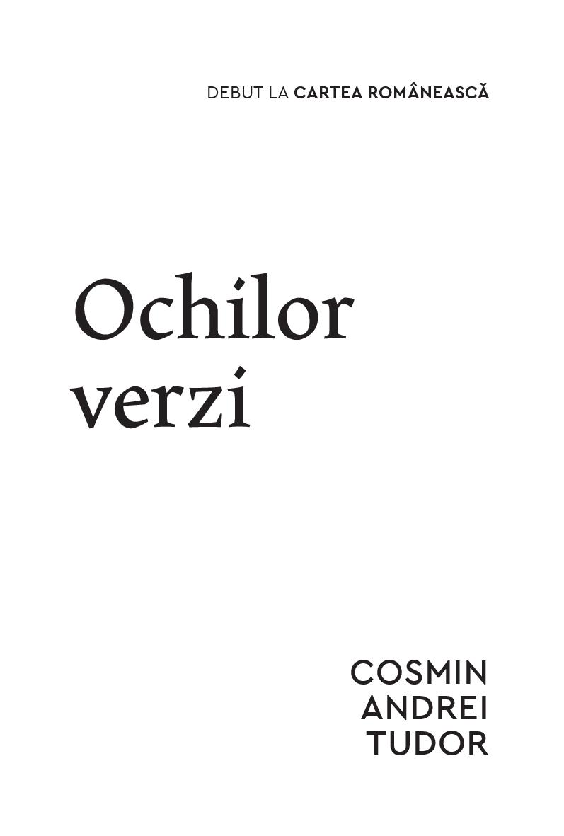 Ochilor verzi | Andrei Cosmin Tudor - 3 | YEO