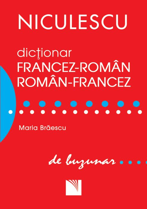 Dictionar francez – roman, roman – francez | Maria Braescu de la carturesti imagine 2021