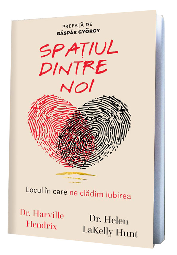 Spatiul dintre noi | Harville Hendrix, Helen LaKelly Hunt - 7 | YEO