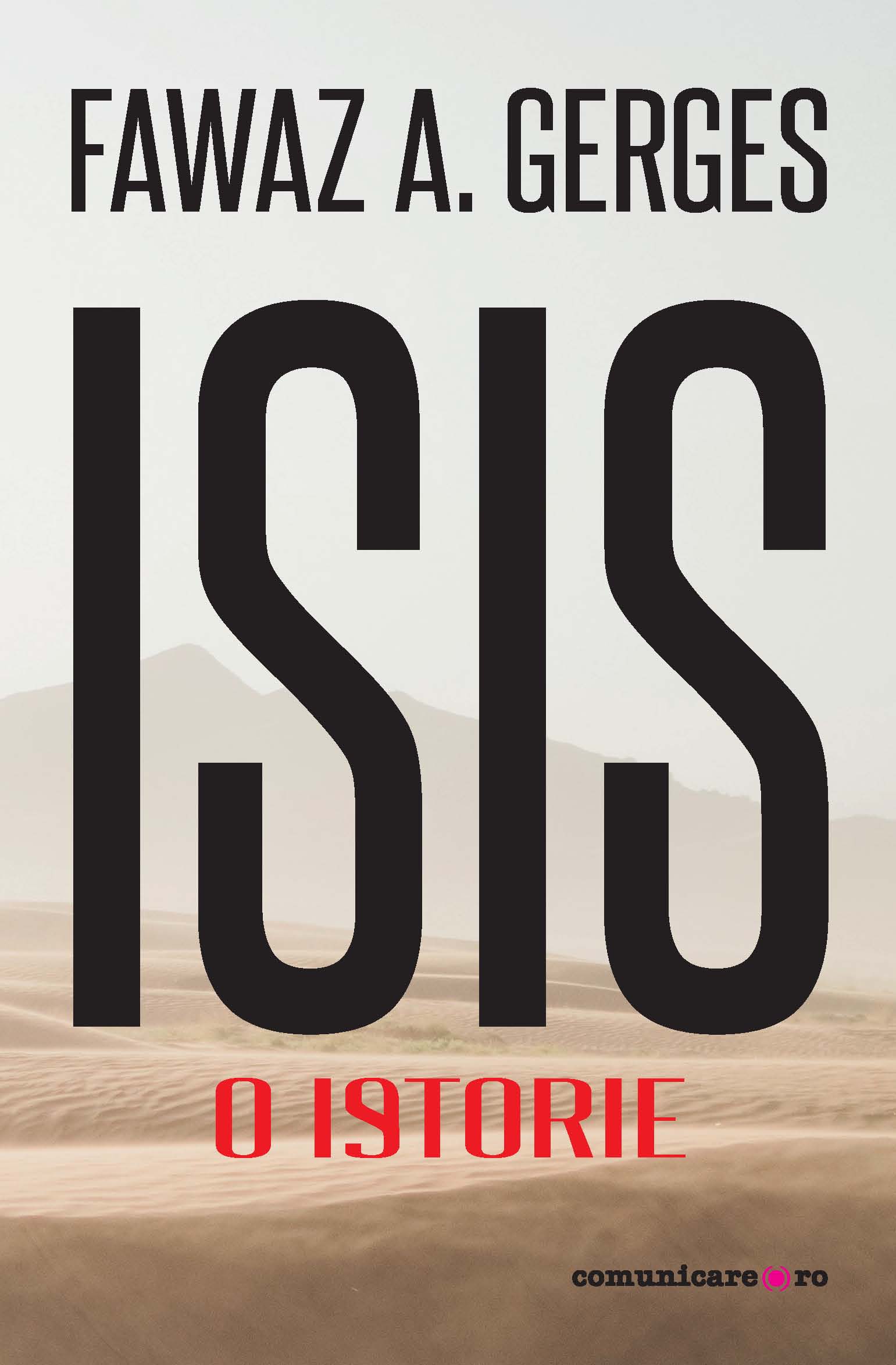 ISIS. O istorie | Fawaz A. Gerges carturesti.ro poza bestsellers.ro