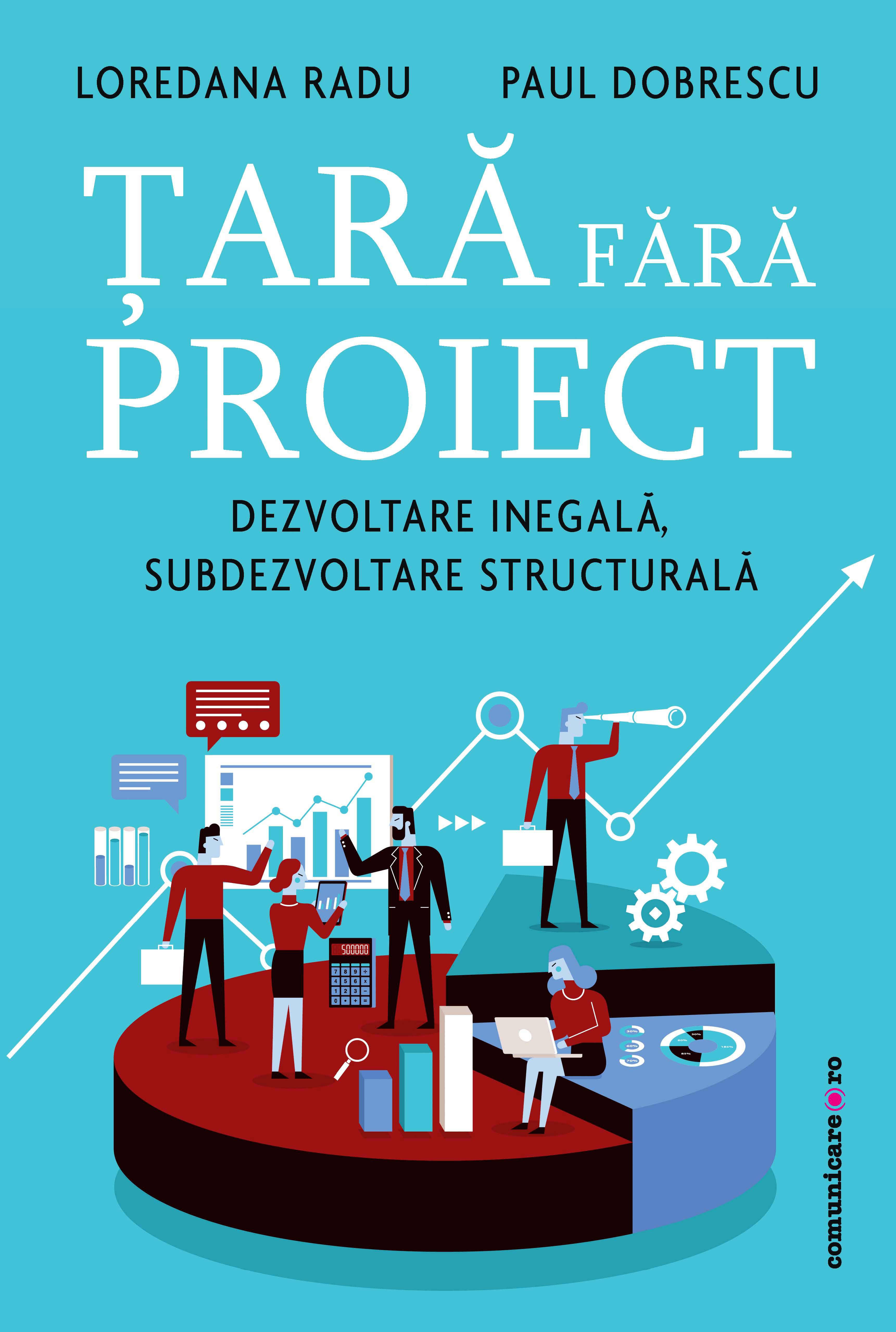 Tara fara proiect | Loredana Radu, Paul Dobrescu Carte 2022