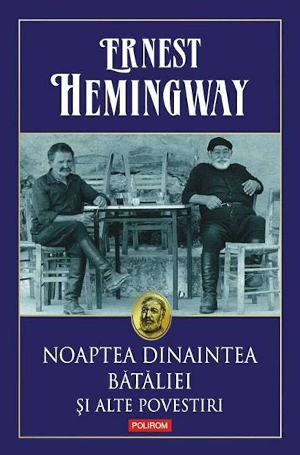 Noaptea Dinaintea Bataliei Si Alte Povestiri | Ernest Hemingway