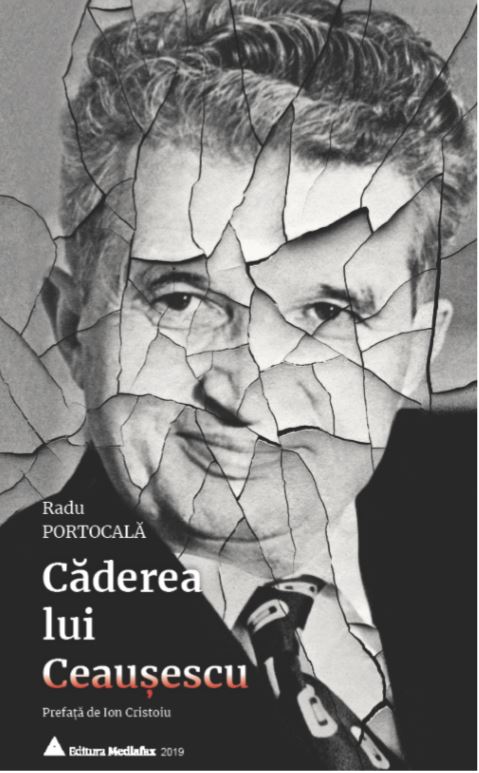 Caderea lui Ceausescu | Radu Portocala carturesti.ro poza bestsellers.ro