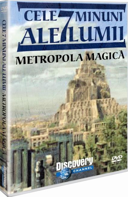 Cele 7 minuni ale lumii 2 - Metropola magica |