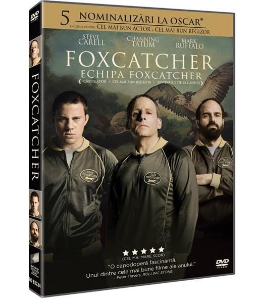 Echipa Foxcatcher / Foxcatcher | Bennett Miller