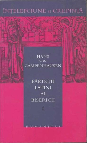 Parintii Latini Ai Bisericii (Vol.1) | Hans Von Campenhausen