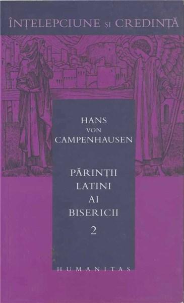 Parintii Latini Ai Bisericii (Vol.2) | Hans Von Campenhausen
