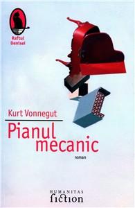 Pianul Mecanic | Kurt Vonnegut