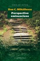 Perspective Eminesciene | Dan C. Mihailescu