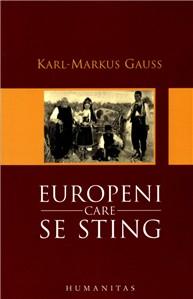 Europeni Care Se Sting | Karl-Markus Gauss