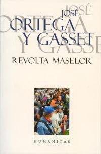 Revolta maselor | Ortega Y Gasset