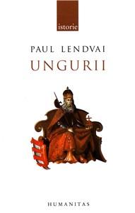 Ungurii | Paul Lendvai