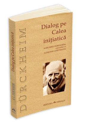 Dialog Pe Calea Initiatica | K. G. Durckheim