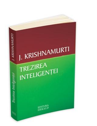 Trezirea inteligentei | Krishnamurti