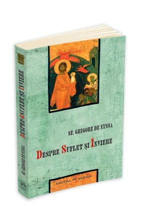 Despre Suflet si Inviere | Sf. Grigore de Nyssa